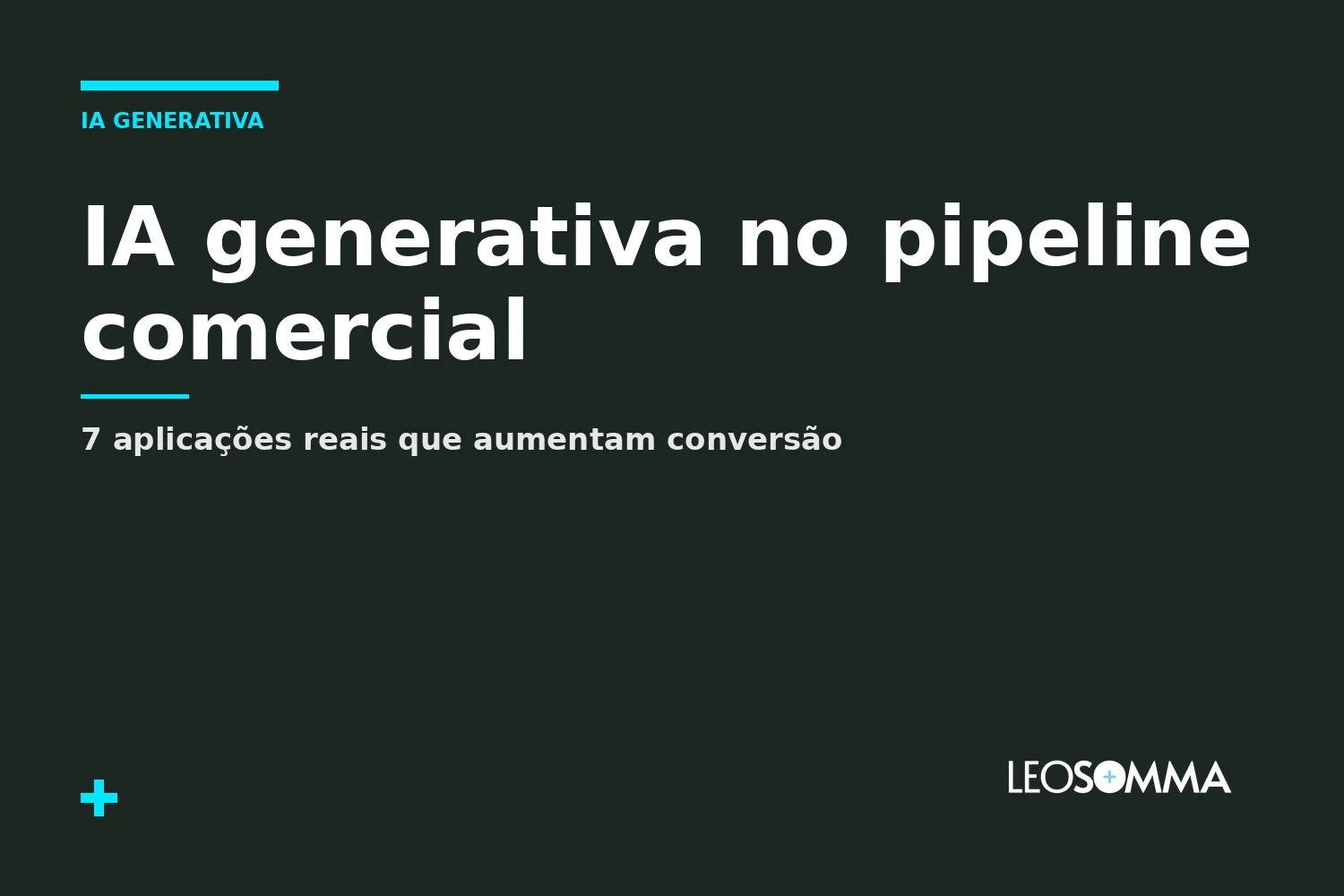 IA generativa no pipeline comercial: 7 aplicações reais que aumentam conversão